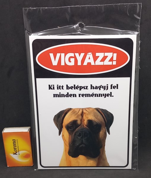 TÁBLA MŰA FIGYELMEZTETŐ:VIGYÁZ! KI ITT BELÉPSZ..  V:21273 KRR